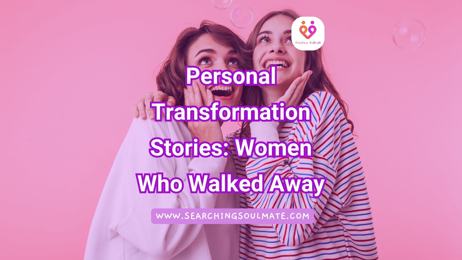 Personal Transformation Stories Women Who Walked Away